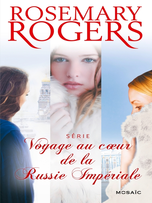 Title details for Voyage au coeur de la Russie Impériale by Rosemary Rogers - Available